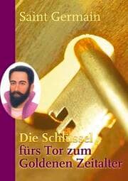 Cover von Saint Germain - Die Schlüssel fürs Tor zum Goldenen Zeitalter
