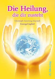 Cover von Die Heilung, die dir zusteht