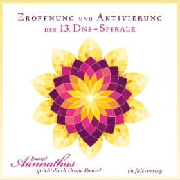 Cover von Eröffnung und Aktivierung der 13. DNS-Spirale