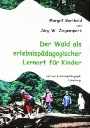 Cover von Der Wald als erlebnispädagogischer Lernort für Kinder