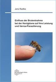Cover von Einfluss der Brutentnahme bei der Honigbiene auf ihre Leistung und Varroa-Parasitierung