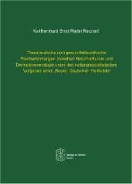 Cover von Therapeutische und gesundheitspolitische Wechselwirkungen zwischen Naturheilkunde und Dermatovenerologie unter den nationalsozialistischen Vorgaben einer 'Neuen Deutschen Heilkunde'