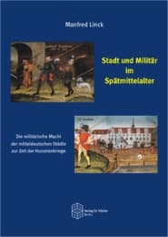 Cover von Stadt und Militär im Spätmittelalter