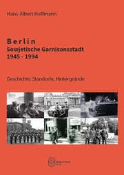 Cover von Berlin - Sowjetische Garnisonsstadt 1945-1994