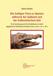 Cover von Die heiligen Tiere zu Hawara während der Spätzeit und der hellenistischen Zeit