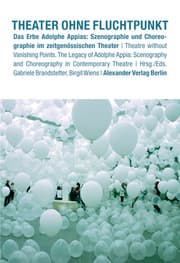 Cover von THEATER OHNE FLUCHTPUNKT / Theatre without Vanishing Points