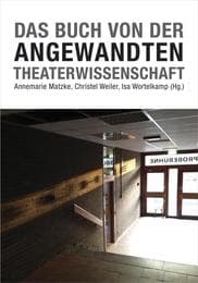 Cover von Das Buch von der Angewandten Theaterwissenschaft