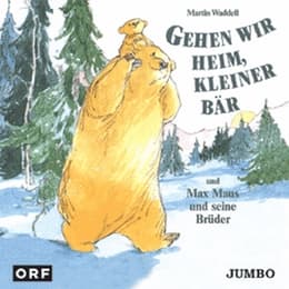 Cover von Gehen wir heim, kleiner Bär/Max Maus und seine Brüder