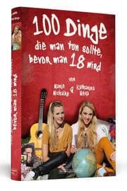 Cover von 100 Dinge, die man tun sollte, bevor man 18 wird