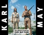 Cover von Das große Album der Karl-May-Filme - Von Marie Versini handsignierte und nummerierte Sonderausgabe in einem Band