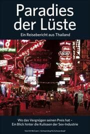 Cover von Paradies der Lüste - Ein Reisebericht aus Thailand