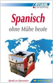 Cover von ASSiMiL Spanisch ohne Mühe heute - Lehrbuch - Niveau A1-B2