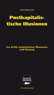 Cover von Postkapitalistische Illusionen