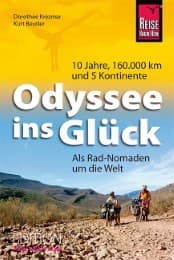 Cover von Odyssee ins Glück - Als Rad-Nomaden um die Welt