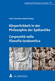 Cover von Körperlichkeit in der Philosophie der Spätantike. Corporeità nella filosofia tardoantica