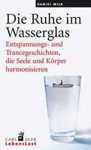 Cover von Die Ruhe im Wasserglas