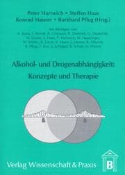 Cover von Alkohol- und Drogenabhängigkeit: Konzepte und Therapie.