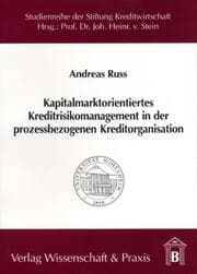 Cover von Kapitalmarktorientiertes Kreditrisikomanagement in der prozessbezogenen Kreditorganisation.