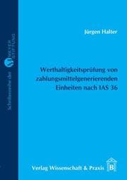 Cover von Werthaltigkeitsprüfung von zahlungsmittelgenerierenden Einheiten nach IAS 36.