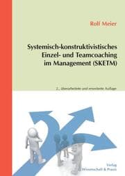 Cover von Systemisch-konstruktivistisches Einzel- und Teamcoaching im Management (SKETM).