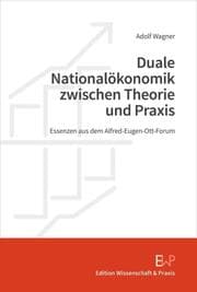 Cover von Duale Nationalökonomik zwischen Theorie und Praxis