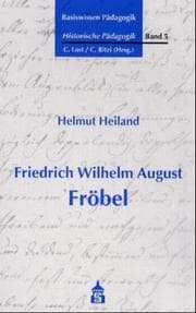 Cover von Friedrich Wilhelm August Fröbel (1782-1852)