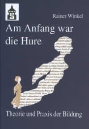 Cover von Am Anfang war die Hure