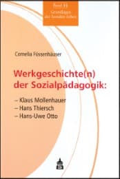 Cover von Werkgeschichte(n) der Sozialpädagogik: Klaus Mollenhauer, Hans Thiersch, Hans-Uwe Otto