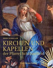 Cover von Kirchen und Kapellen der Pfarrei Schlüsselfeld