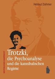 Cover von Trotzki, die Psychoanalyse und die kannibalischen Regime