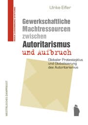 Cover von Gewerkschaftliche Machtressourcen zwischen Autoritarismus und Aufbruch