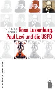 Cover von Rosa Luxemburg, Paul Levi und die USPD
