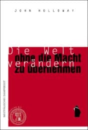 Cover von Die Welt verändern, ohne die Macht zu übernehmen