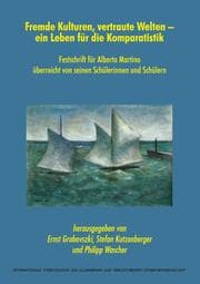 Cover von Fremde Kulturen, vertraute Welten - ein Leben für die Komparatistik
