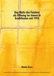 Cover von Das Motiv des Fensters als Öffnung ins Innere in Erzähltexten seit 1945