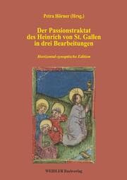 Cover von Der Passionstraktat des Heinrich von St. Gallen in drei Bearbeitungen