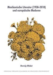 Cover von Mexikanische Literatur (1938-2018) und europäische Moderne