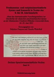Cover von Produzenten- und rezipientenorientierte Syntax und Semantik in Texten des 8. bis 18. Jahrhunderts