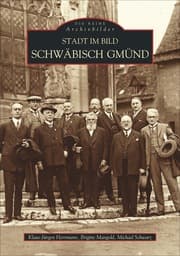 Cover von Stadt im Bild Schwäbisch-Gmünd