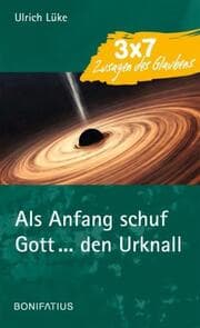 Cover von Als Anfang schuf Gott ... den Urknall
