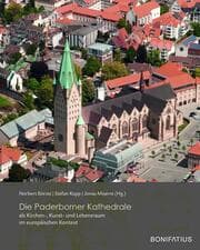 Cover von Die Paderborner Kathedrale als Kirchen-, Kunst- und Lebensraum im europäischen Kontext