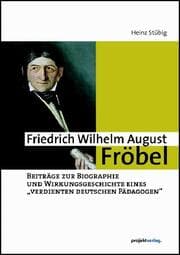 Cover von Friedrich Wilhelm August Fröbel