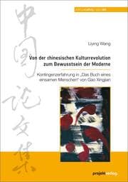 Cover von Von der chinesischen Kulturrevolution zum Bewusstsein der Moderne