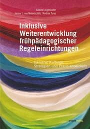 Cover von Inklusive Weiterentwicklung frühpädagogischer Regeleinrichtungen