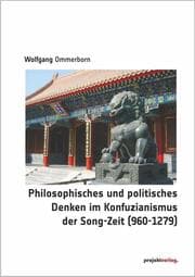 Cover von Philosophisches und politisches Denken im Konfuzianismus der Song-Zeit (960-1279)
