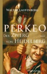 Cover von Perkeo - Der Zwerg von Heidelberg