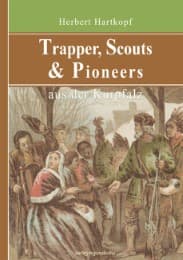 Cover von Trapper, Scouts & Pioneers aus der Kurpfalz