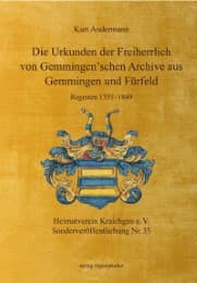 Cover von Die Urkunden der Freiherrlich von Gemmingen'schen Archive aus Gemmingen und Fürfeld