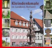 Cover von Kleindenkmale im Landkreis Rottweil