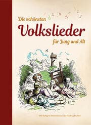 Cover von Die schönsten Volkslieder für Jung und Alt